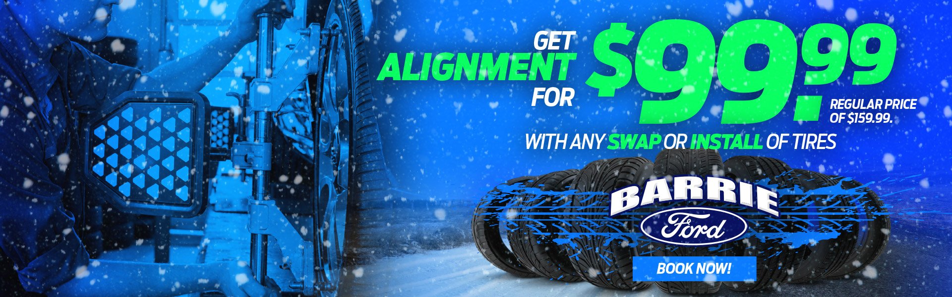 Winter-themed promotional graphic offering a wheel alignment for $99.99 at Barrie Ford with any tire swap or install. Tires and snowy background included.
